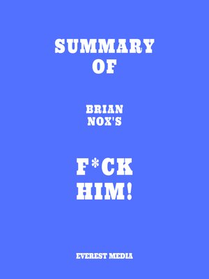 cover image of Summary of Brian Nox's F*CK Him!